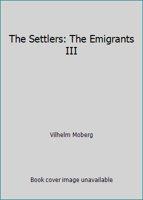 The Settlers: The Emigrants III B008CGMP4S Book Cover