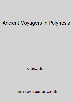 Ancient Voyagers in Polynesia B003VZSRH4 Book Cover