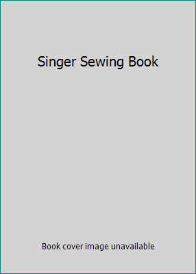 Singer Sewing Book B000CRG2T4 Book Cover