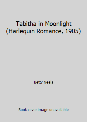 Tabitha in Moonlight (Harlequin Romance, 1905) 0373631553 Book Cover