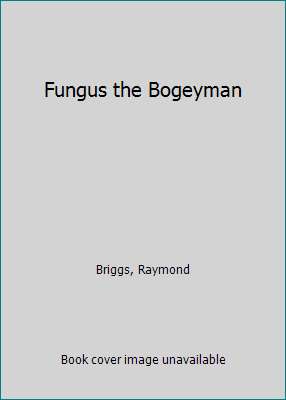 Fungus the Bogeyman B0015VB1QK Book Cover