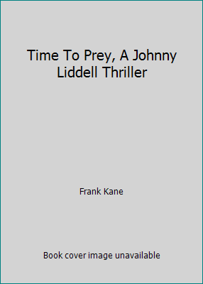 Time To Prey, A Johnny Liddell Thriller B000W6DS0Q Book Cover
