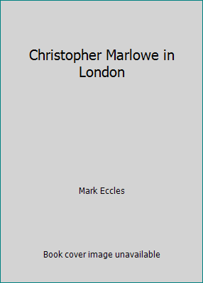 Christopher Marlowe in London B007BOLCUU Book Cover