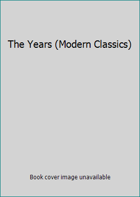 The Years (Modern Classics) 0140026487 Book Cover