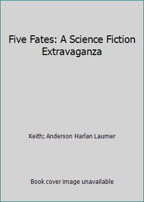 Five Fates: A Science Fiction Extravaganza B0012GFNTY Book Cover