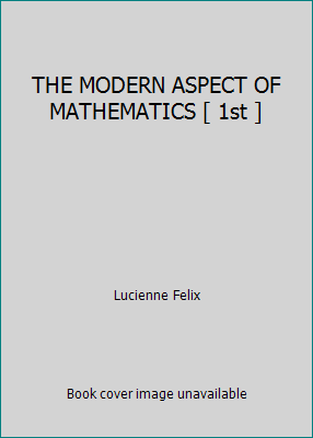 THE MODERN ASPECT OF MATHEMATICS [ 1st ] B00220ZHHM Book Cover