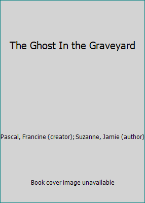 The Ghost In the Graveyard 0553169637 Book Cover