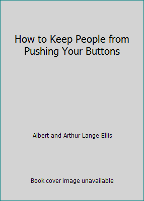 How to Keep People from Pushing Your Buttons 1567317235 Book Cover
