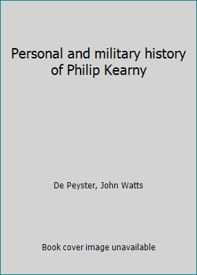 Personal and military history of Philip Kearny [Large Print] 1418112186 Book Cover