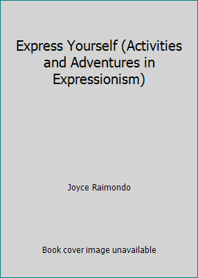 Express Yourself (Activities and Adventures in ... 082302492X Book Cover