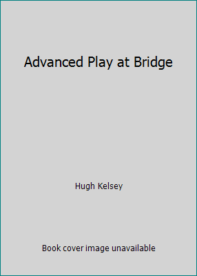 Advanced Play at Bridge 0571116779 Book Cover