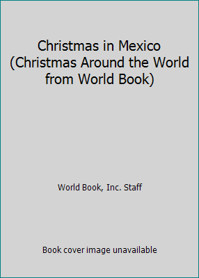 Christmas in Mexico (Christmas Around the World... 0716608561 Book Cover