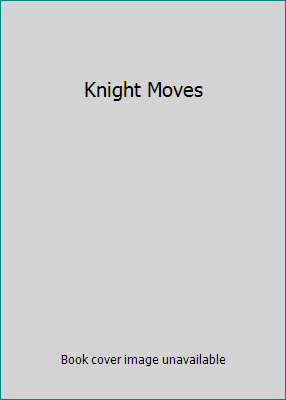 Knight Moves 0708882331 Book Cover