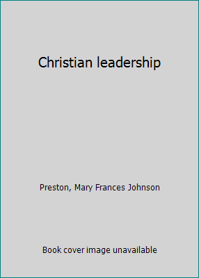 Christian leadership B00070XAS2 Book Cover