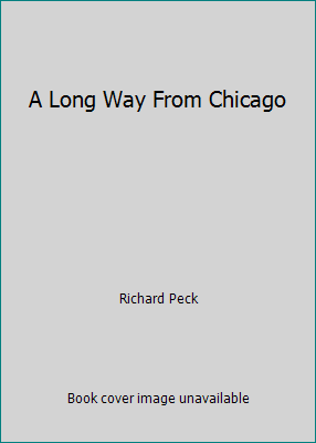 A Long Way From Chicago 0439227550 Book Cover