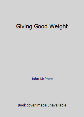 Giving Good Weight B000R08Q86 Book Cover