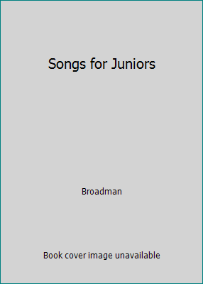 Songs for Juniors B001G8NXW2 Book Cover