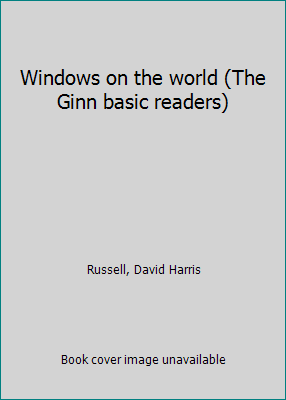 Windows on the world (The Ginn basic readers) B0007G6FBK Book Cover