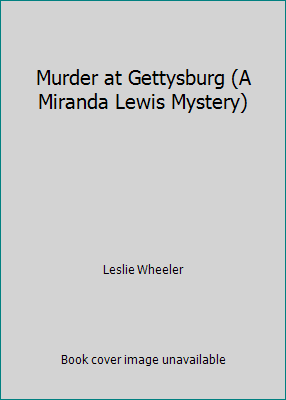 Murder at Gettysburg (A Miranda Lewis Mystery) 0373265905 Book Cover