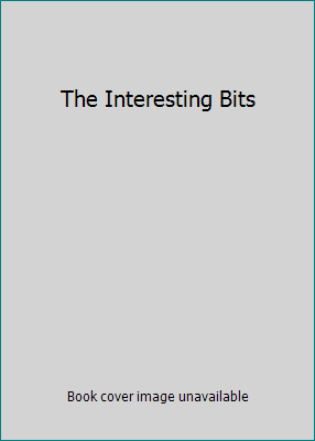 The Interesting Bits 071952413X Book Cover