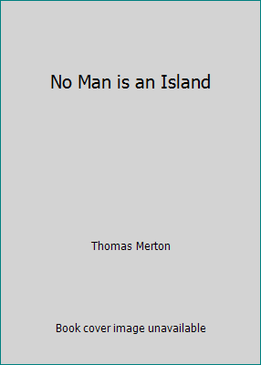 No Man is an Island B002EKDQ82 Book Cover