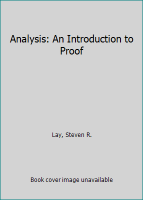 Analysis: An Introduction to Proof 0130329967 Book Cover