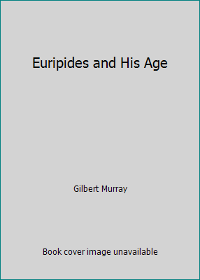 Euripides and His Age 1490413952 Book Cover
