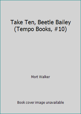 Take Ten, Beetle Bailey (Tempo Books, #10) 0448121786 Book Cover
