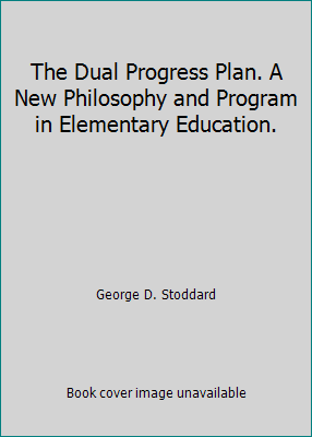 The Dual Progress Plan. A New Philosophy and Pr... B000SDPX6A Book Cover