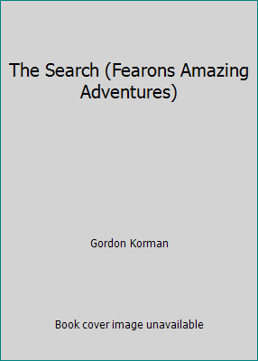 The Search (Fearons Amazing Adventures) 0822439255 Book Cover