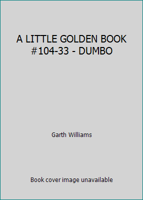 A LITTLE GOLDEN BOOK #104-33 - DUMBO B000GQWBVO Book Cover