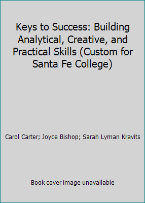Keys to Success: Building Analytical, Creative,... 0558225640 Book Cover