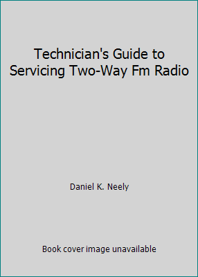 Technician's Guide to Servicing Two-Way Fm Radio 0138986355 Book Cover
