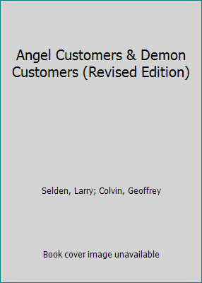 Angel Customers & Demon Customers (Revised Edit... 1591841283 Book Cover