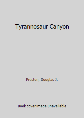 Tyrannosaur Canyon 0792737458 Book Cover