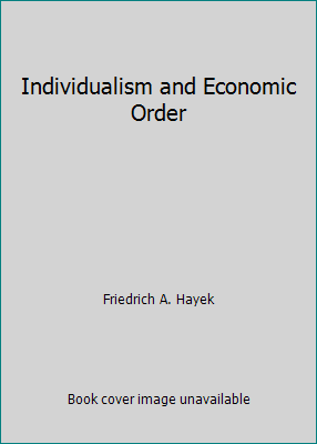 Individualism and Economic Order B00I863NDO Book Cover