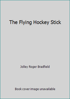 The Flying Hockey Stick B000IFSYLO Book Cover