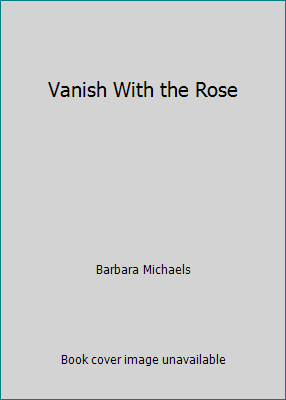 Vanish With the Rose B002BIHZ9S Book Cover
