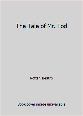 The Tale of Mr. Tod 0241300525 Book Cover