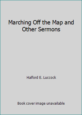 Marching Off the Map and Other Sermons B000FAXN9U Book Cover