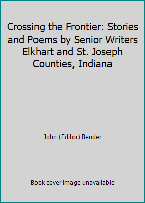 Crossing the Frontier: Stories and Poems by Sen... 1933858354 Book Cover