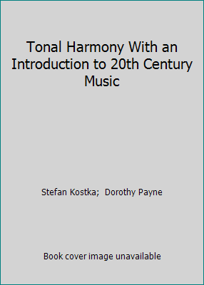 Tonal Harmony With an Introduction to 20th Cent... 0075543540 Book Cover