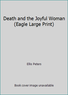 Death and the Joyful Woman (Eagle Large Print) [Large Print] 0792714040 Book Cover