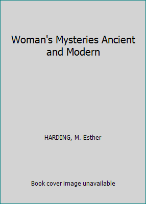 Woman's Mysteries Ancient and Modern B00CQ942IY Book Cover