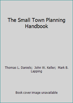 The Small Town Planning Handbook 1884829031 Book Cover