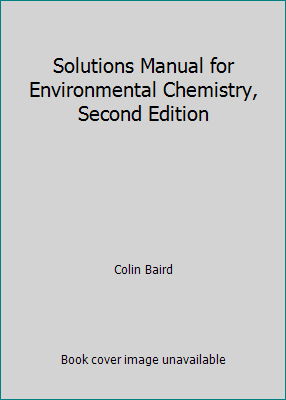 Solutions Manual for Environmental Chemistry, S... 0716734354 Book Cover