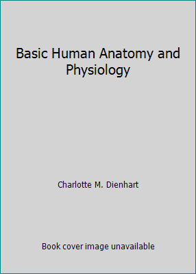 Basic Human Anatomy and Physiology 0721630820 Book Cover