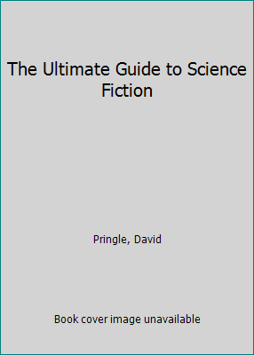 The Ultimate Guide to Science Fiction 0886875374 Book Cover