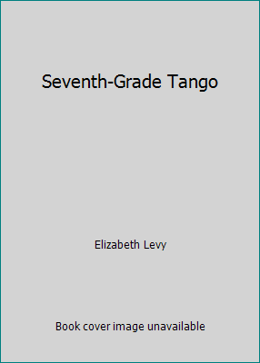 Seventh-Grade Tango [Large Print] 078623105X Book Cover