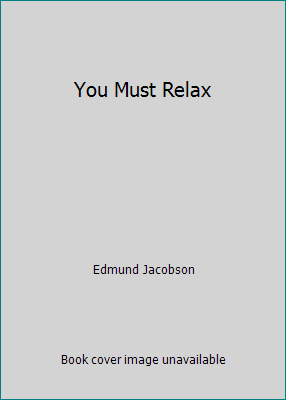 You Must Relax B001JTHE8M Book Cover